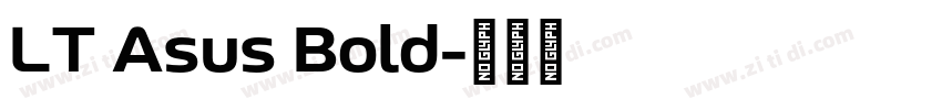 LT Asus Bold字体转换